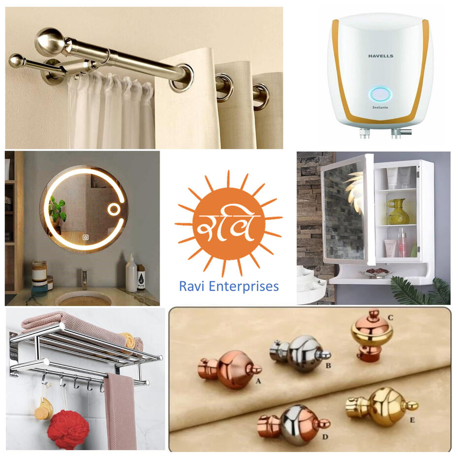 At Ravi Enterprises you can buy Bathroom accessories, Mirrors, Cabinets , curtain brackets, Geysers etc. Picture shows range of such products available.